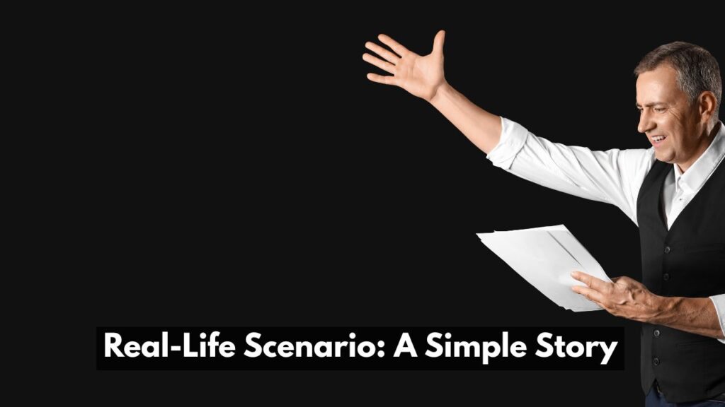 Real-Life Scenario: A Simple Story