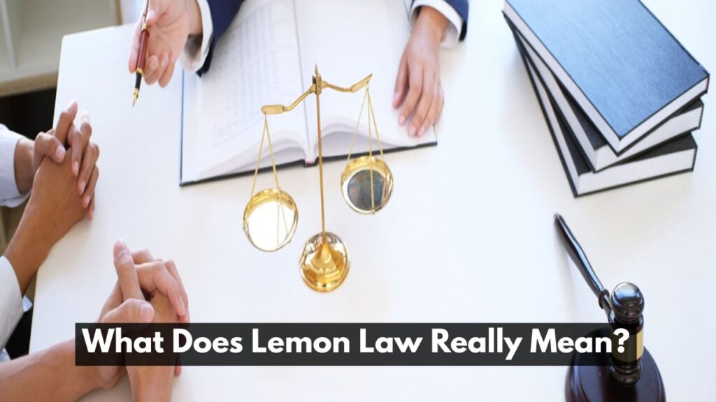 What Does Lemon Law Really Mean?