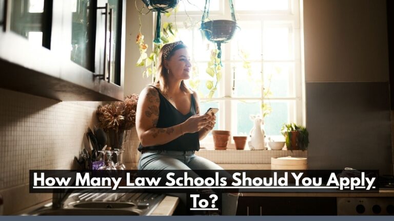 How Many Law Schools Should You Apply To?