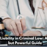 Strict Liability in Criminal Law: A Simple but Powerful Guide