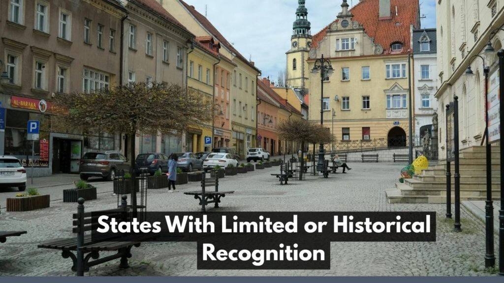 States With Limited or Historical Recognition