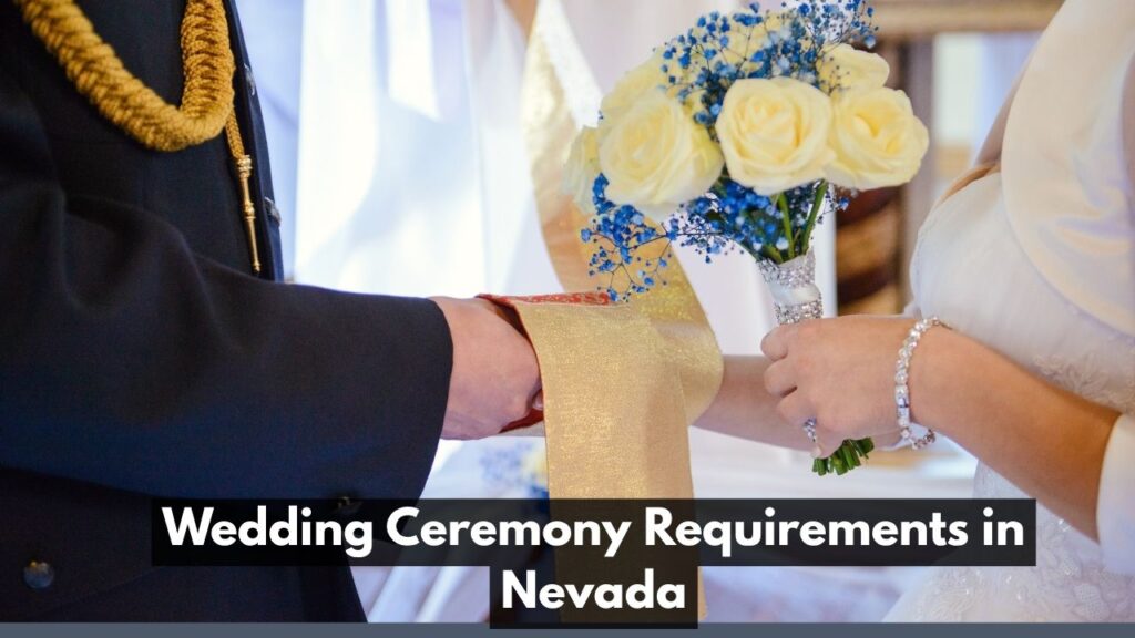 Wedding Ceremony Requirements in Nevada