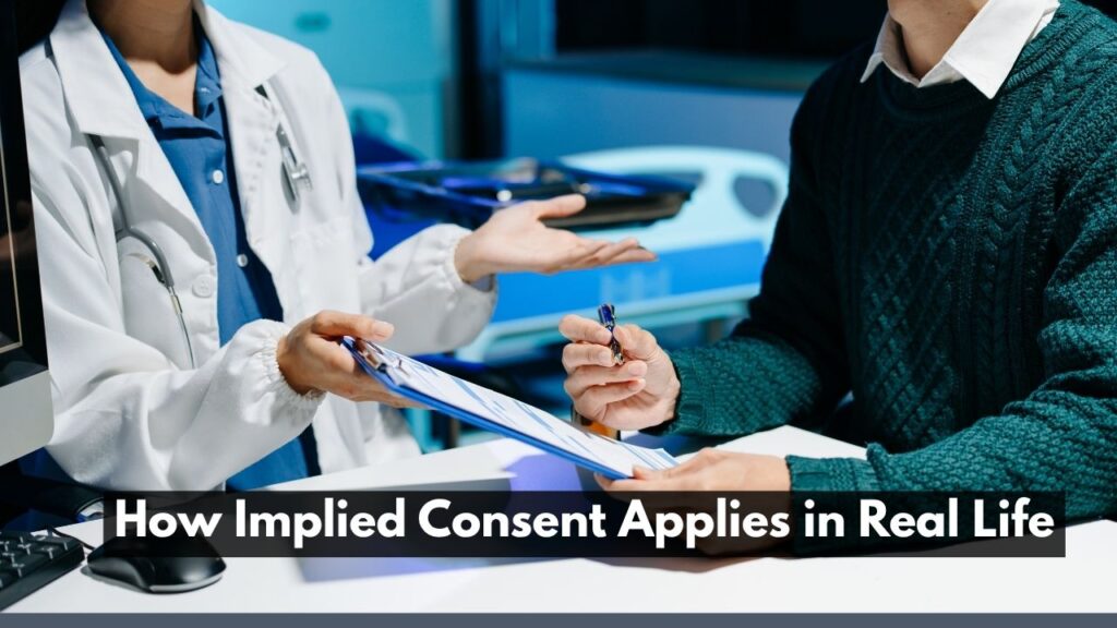 How Implied Consent Applies in Real Life