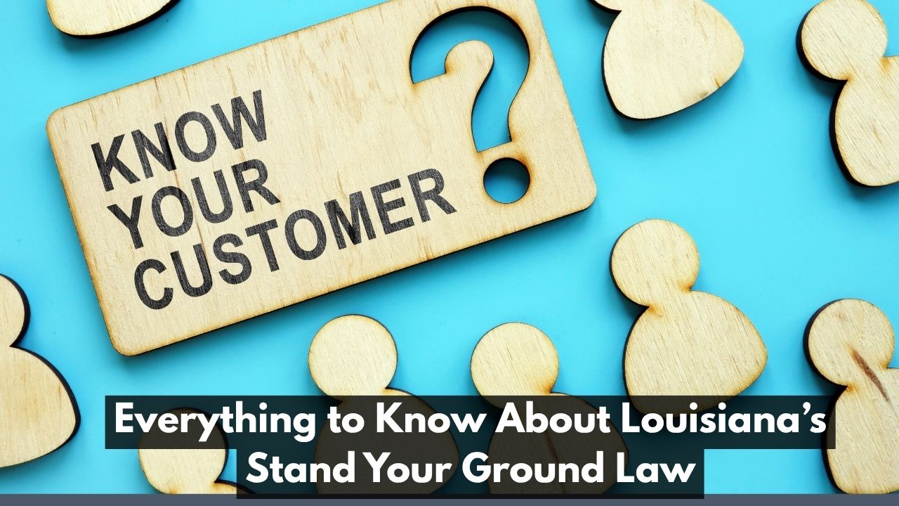 Everything to Know About Louisiana’s Stand Your Ground Law