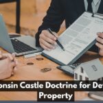 Wisconsin Castle Doctrine for Defending Property