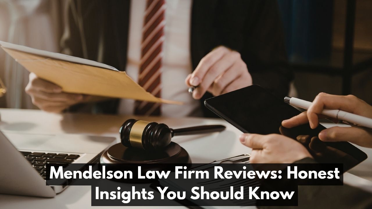 Mendelson Law Firm Reviews: Honest Insights You Should Know