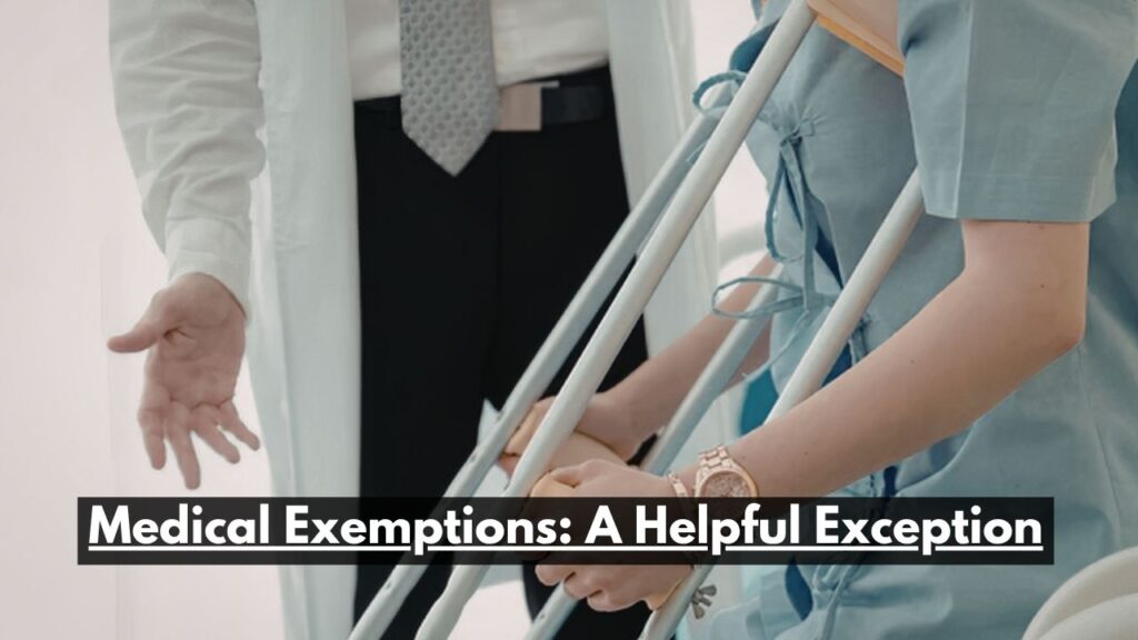 Medical Exemptions: A Helpful Exception