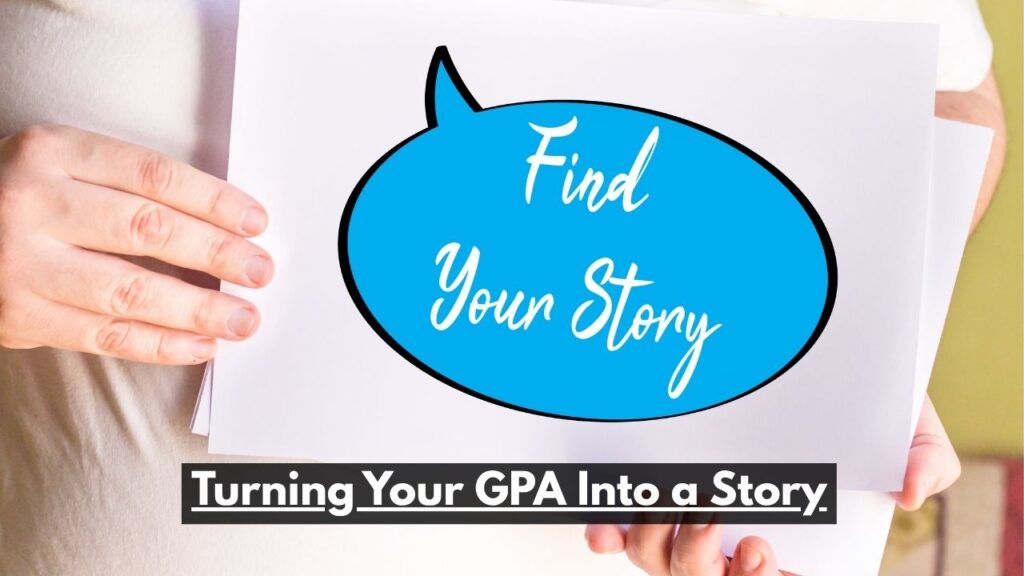 Turning Your GPA Into a Story