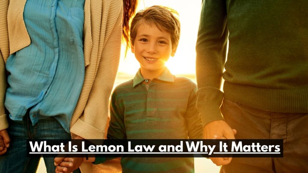 What Is Lemon Law and Why It Matters