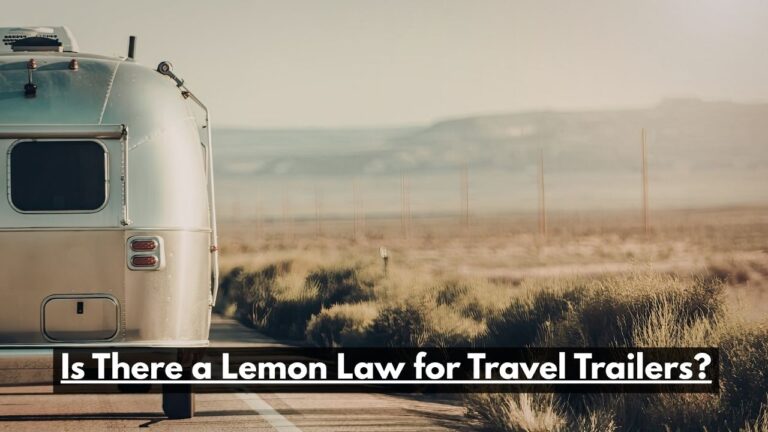 Is There a Lemon Law for Travel Trailers?