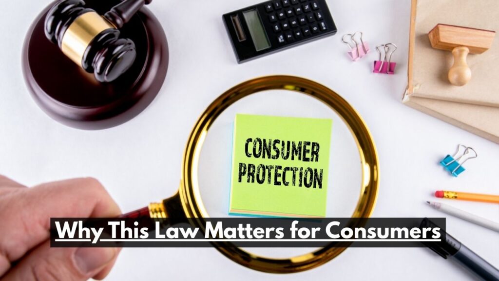 Why This Law Matters for Consumers