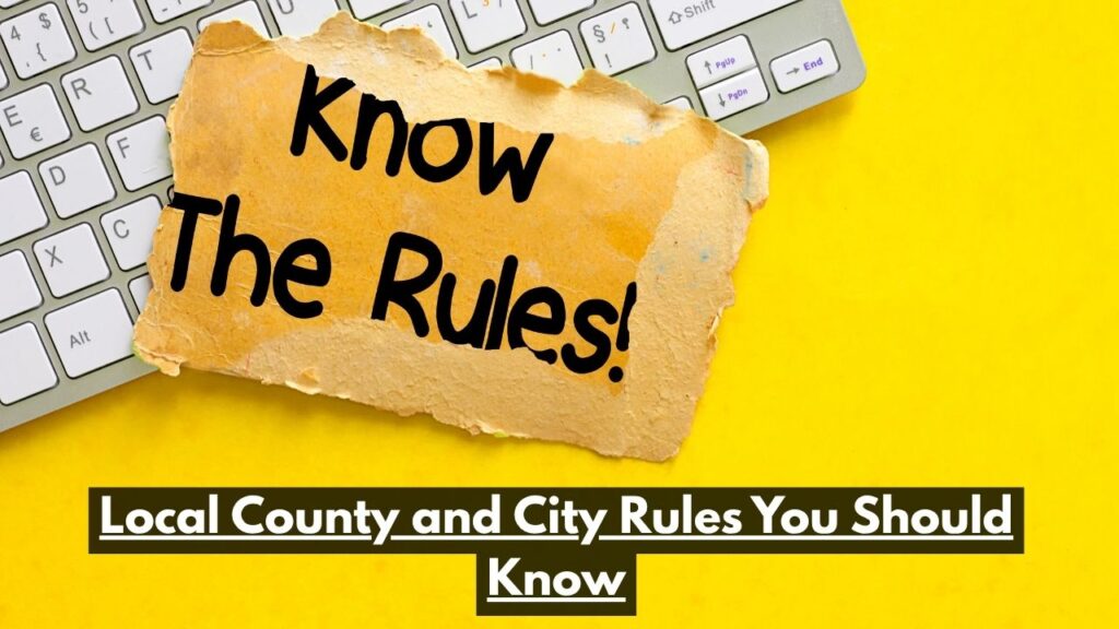 Local County and City Rules You Should Know