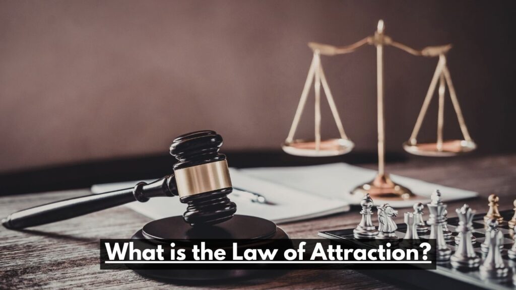 What is the Law of Attraction?