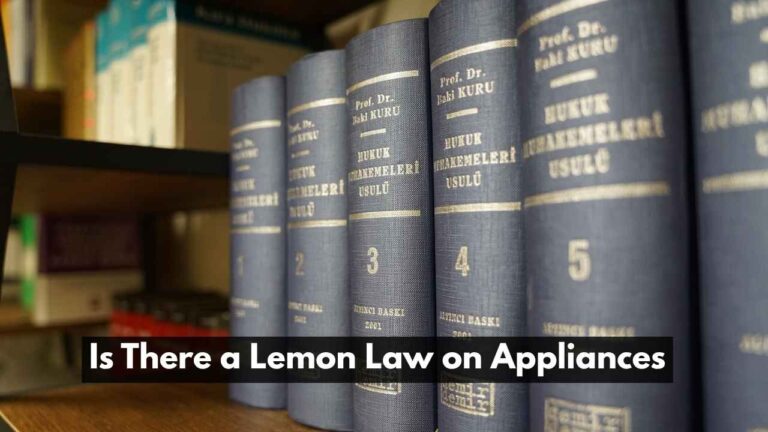 Is There a Lemon Law on Appliances