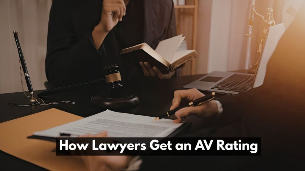 How Lawyers Get an AV Rating
