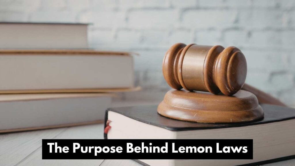 The Purpose Behind Lemon Laws