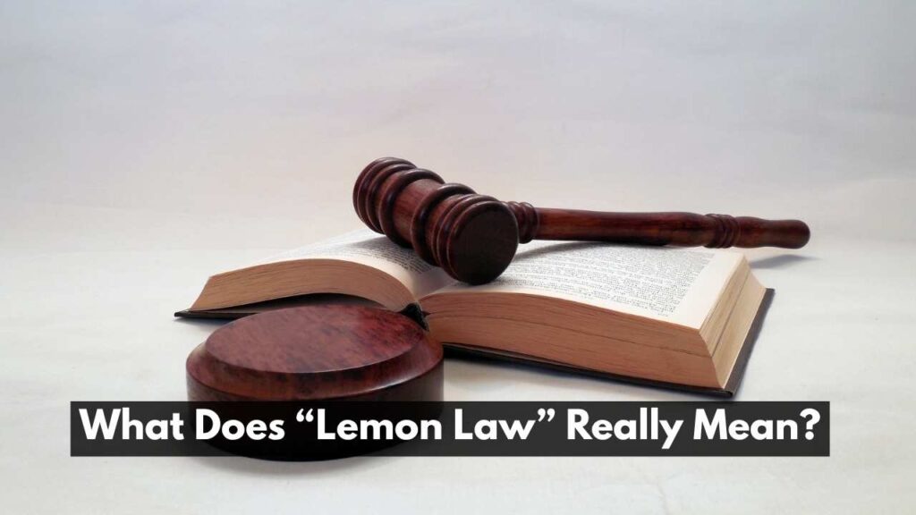 What Does “Lemon Law” Really Mean?